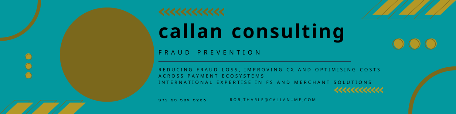 Callan Consulting — Fraud Prevention. Reducing fraud loss, improving CX and optimising costs across payment ecosystems. International expertise in FS and merchant solutions.